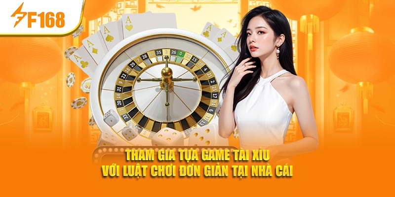 Tham gia tựa game tài xỉu với luật chơi đơn giản tại nhà cái
